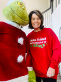 Mrs. Claus But Married to a Grinch Sweatshirt