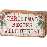 Begins with Christ Block Sign