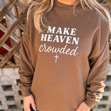 Make Heaven Crowded