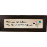 Moms are Like Buttons Frame